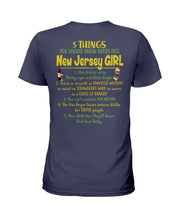 Load image into Gallery viewer, 5 Things You Should Know About This New Jersey Girl Custom Design Ladies Tee
