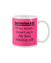 Load image into Gallery viewer, Australian  Girl My Face Definitely Will Say It For Personalized Nation Gift Mug
