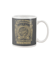 Load image into Gallery viewer, Los Mejores Nacen En Noviembre Gift For Men Mug

