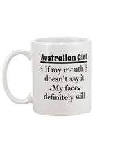 Load image into Gallery viewer, Australian  Girl My Face Definitely Will Say It For Personalized Nation Gift Mug
