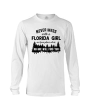 Load image into Gallery viewer, Gift For Florida Girl No One Will Find You Unisex Long Sleeve
