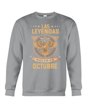 Load image into Gallery viewer, Birthday Meaningful Gift Las Levendas Nacen En Octubre Sweatshirt
