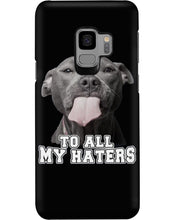 Load image into Gallery viewer, Boxer Lovers To All My Hater Meaningful Gift For Men Phone case
