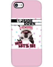 Load image into Gallery viewer, Boston Upside Down Now Let's Be Gift For Dog Lovers Phone case

