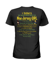 Load image into Gallery viewer, 5 Things You Should Know About This New Jersey Girl Custom Design Ladies Tee
