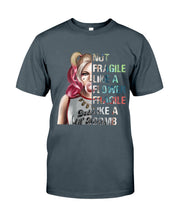 Load image into Gallery viewer, Cool Harley Quinn Not Fragile Meaningful Gift For Girl Guys Tee

