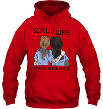 Load image into Gallery viewer, Scrub Life With My Scrub Bestie Gift For Friends Hoodie
