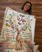 Load image into Gallery viewer, I Want You To Believe Deep In Your Heart Hunting Gift For Wife Sherpa Blanket
