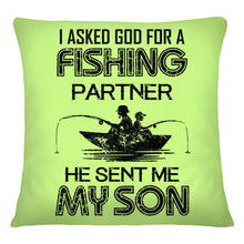 Load image into Gallery viewer, God Sent Me My Son As A Fishing Partner   Special Custom Design Pillow Cover
