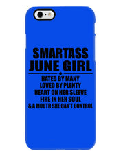 Load image into Gallery viewer, Birthday Gift For Smartass June GirlHeart On Her Sleeve Phone case
