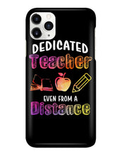 Load image into Gallery viewer, Dedicated Teacher Even From A Distance Special Custom Design Phone case
