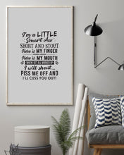 Load image into Gallery viewer, I'm A Little Smart Ass Short And Stout My Finger My Mouth Trending Vertical Poster

