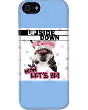 Load image into Gallery viewer, Boston Upside Down Now Let's Be Gift For Dog Lovers Phone case
