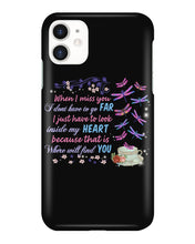 Load image into Gallery viewer, Butterflies When I Miss You I Just Have To Look Inside My Heart Gift For Lover Phone case
