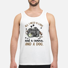 Load image into Gallery viewer, All I Need IS Love And A Camera And A Dog Gift For Dog Lovers Unisex Tank Top
