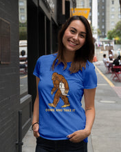 Load image into Gallery viewer, Bigfoot Come And Take It Simple Custom Design Ladies Tee

