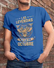 Load image into Gallery viewer, Birthday Meaningful Gift Las Levendas Nacen En Octubre Guys Tee
