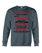 Load image into Gallery viewer, I Get My Attitude From My Freakin' Awesome Grandpa Who Was Born In October Sweatshirt
