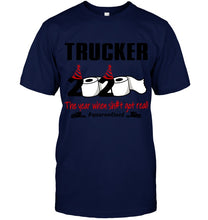 Load image into Gallery viewer, 2020 The Year When Shit Got Real Quarantined Gift For Trucker Guys Tee
