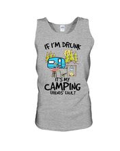 Load image into Gallery viewer, If I'm Drunk It's My Camping Friends' Fault Gift For Friends Who Loves Camping Unisex Tank Top
