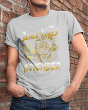 Load image into Gallery viewer, Black Kings Are Born In   November   Trending For Birthday Gift Guys Tee
