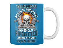 Load image into Gallery viewer, Grumpy Sarcastic Unpredictable Unmedicated Pipe Fitter Mug
