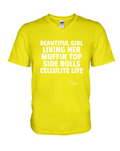 Load image into Gallery viewer, Beautiful Girl Living Her Muffin Top Side Rolls Cellutite Life Guys V-Neck
