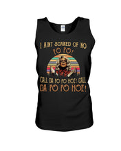 Load image into Gallery viewer, I Aint Scared Of No Po Po Call Da Po Po Retro Vintage Unisex Tank Top
