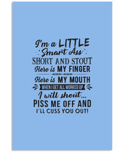 Load image into Gallery viewer, I'm A Little Smart Ass Short And Stout My Finger My Mouth Trending Vertical Poster
