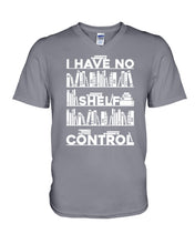 Load image into Gallery viewer, I Have No Shelf Control Meaningful Gift For Women Guys V-Neck
