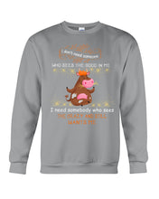 Load image into Gallery viewer, Cow I Need Somebody Who Sees The Crazy And Still Wants Me Sweatshirt
