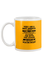 Load image into Gallery viewer, A Crazy Daughter Have The Best  July   Dad Ever For Birthday Gift Mug
