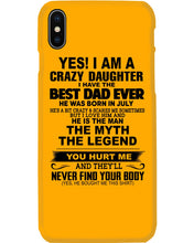 Load image into Gallery viewer, A Crazy Daughter Have The Best  July   Dad Ever For Birthday Gift Phone case
