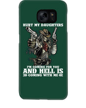 Load image into Gallery viewer, I'm Coming For You And Hell Is Coming With Me Phone case
