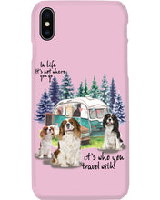Load image into Gallery viewer, Cavalier King It's Who You Travel With Gift For Dog Lovers Phone case
