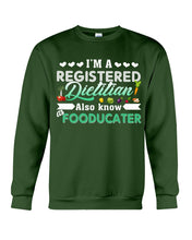 Load image into Gallery viewer, I'm A Registered Dietitian Also Know Fooducater Trending Sweatshirt
