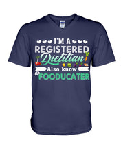 Load image into Gallery viewer, I'm A Registered Dietitian Also Know Fooducater Trending Guys V-Neck
