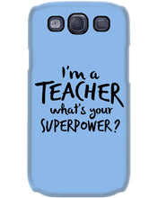 Load image into Gallery viewer, I'm A Teacher What Is You Superpower Gift For Teacher Phone case

