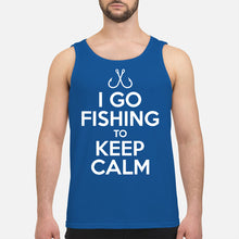 Load image into Gallery viewer, I Go Fishing To Keep Calm Gift For Fishing Lovers Unisex Tank Top
