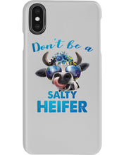 Load image into Gallery viewer, Don't Be A Salty Heifer Gift For Women Phone case
