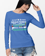 Load image into Gallery viewer, I'm A Registered Dietitian Also Know Fooducater Trending Unisex Long Sleeve
