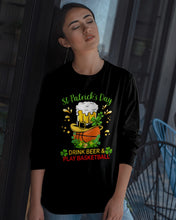 Load image into Gallery viewer, Basketball Drink Beer St Patrick's Day Gift For Basketball Lovers Unisex Long Sleeve
