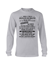 Load image into Gallery viewer, A Spoiled Husband Of    April  Freaking Awesome Wife For Birthday Gift Unisex Long Sleeve
