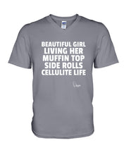 Load image into Gallery viewer, Beautiful Girl Living Her Muffin Top Side Rolls Cellutite Life Guys V-Neck
