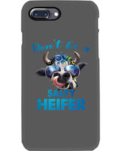 Load image into Gallery viewer, Don't Be A Salty Heifer Gift For Women Phone case
