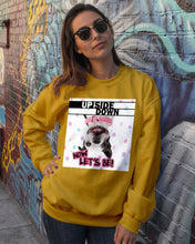 Load image into Gallery viewer, Boston Upside Down Now Let's Be Gift For Dog Lovers Sweatshirt
