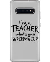 Load image into Gallery viewer, I'm A Teacher What Is You Superpower Gift For Teacher Phone case
