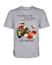 Load image into Gallery viewer, Everything Will Be Just Fine As Long As There Are Bees And Wine Gift For Bee Lovers Guys V-Neck
