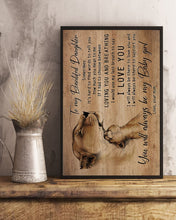 Load image into Gallery viewer, Gift For Daughter I'll Always Be There To Love You  Custom Design Vertical Poster
