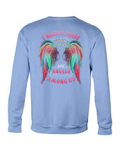 Load image into Gallery viewer, I Believe There Are Angels Among Us Unique Custom Design Sweatshirt
